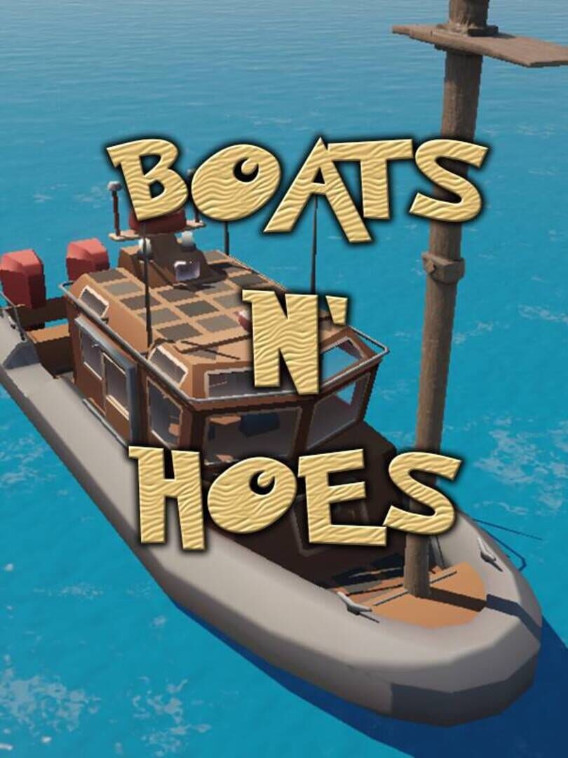 Boats N' Hoes