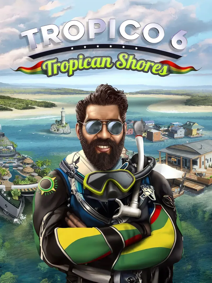 Tropico 6: Tropican Shores