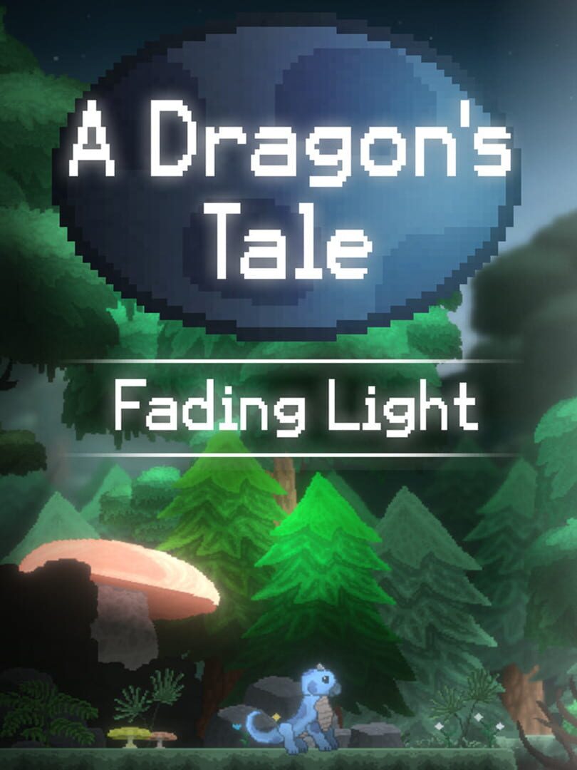 A Dragon's Tale: Fading Light (2024)