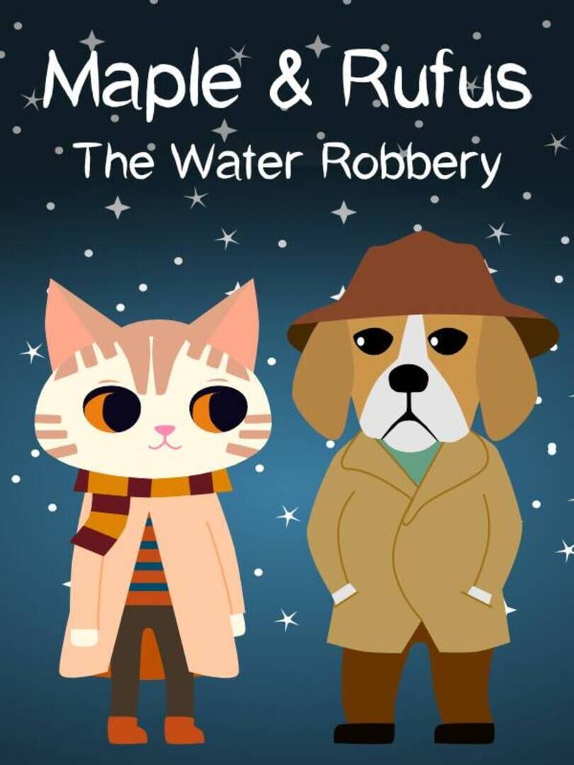 Maple & Rufus: The Water Robbery