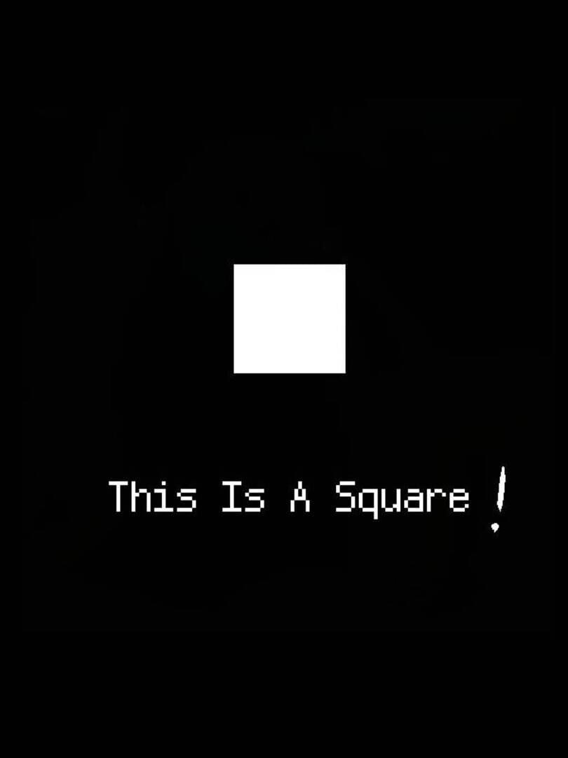 This Is a Square!