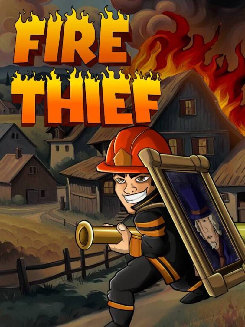 Fire Thief