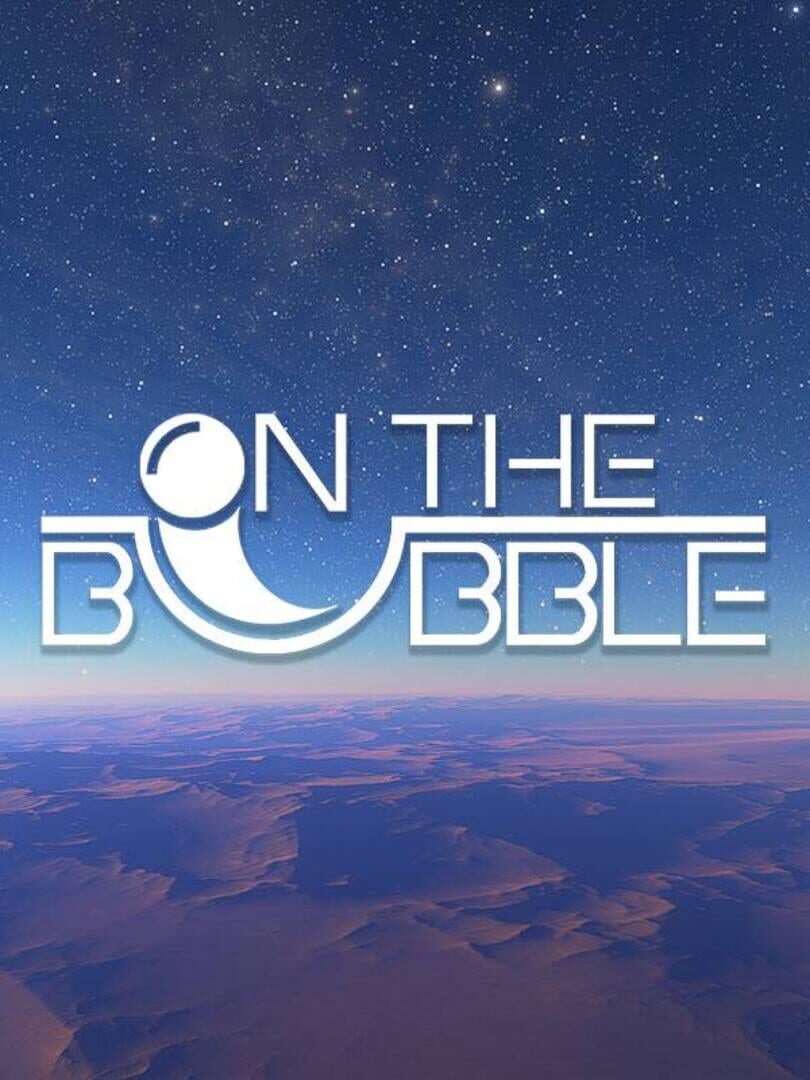On the Bubble