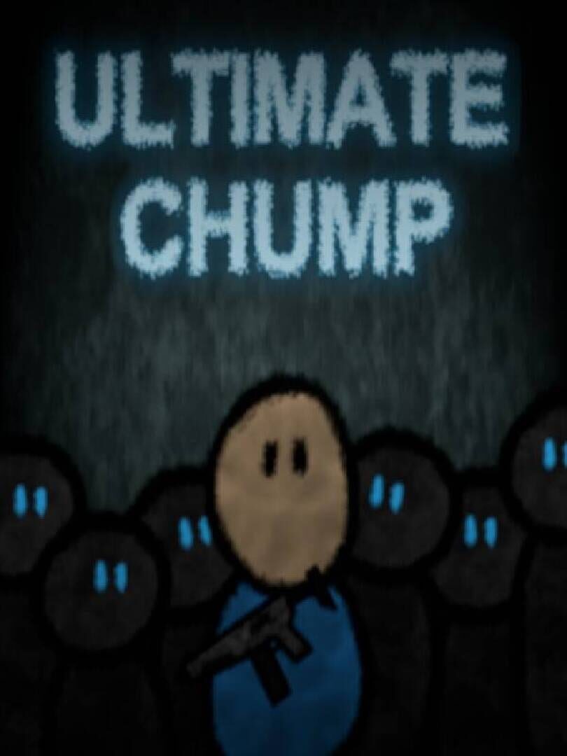 Ultimate Chump