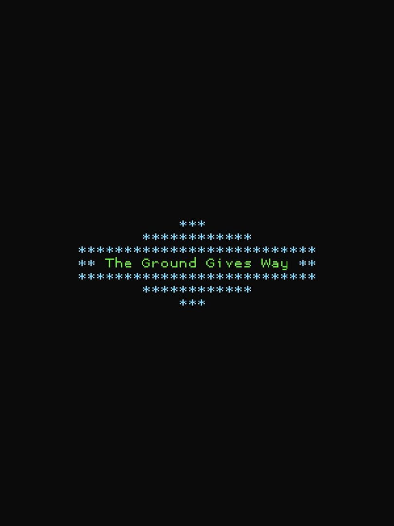 The Ground Gives Way