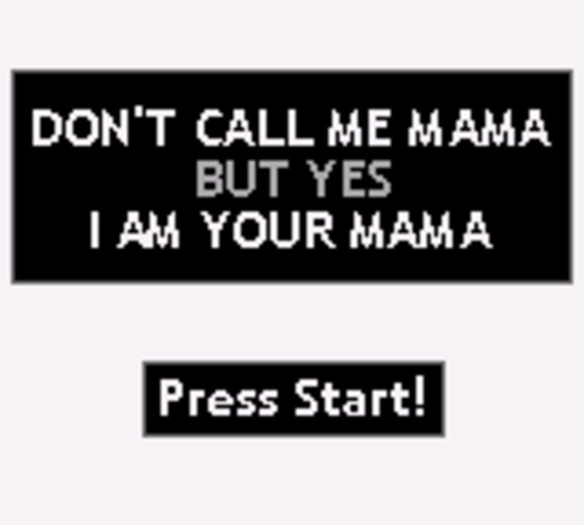 Don't Call Me Mama But Yes I Am Your Mama (2020)