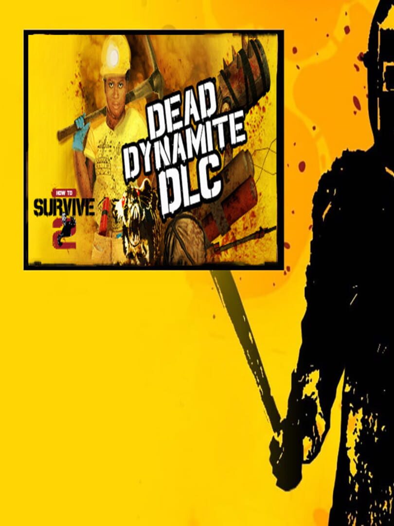 How to Survive 2: Dead Dynamite cover art