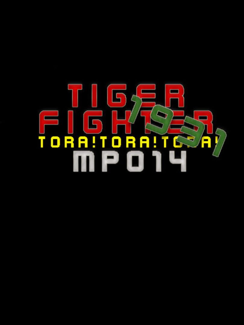 Tiger Fighter 1931: Tora!Tora!Tora! MP014 cover art