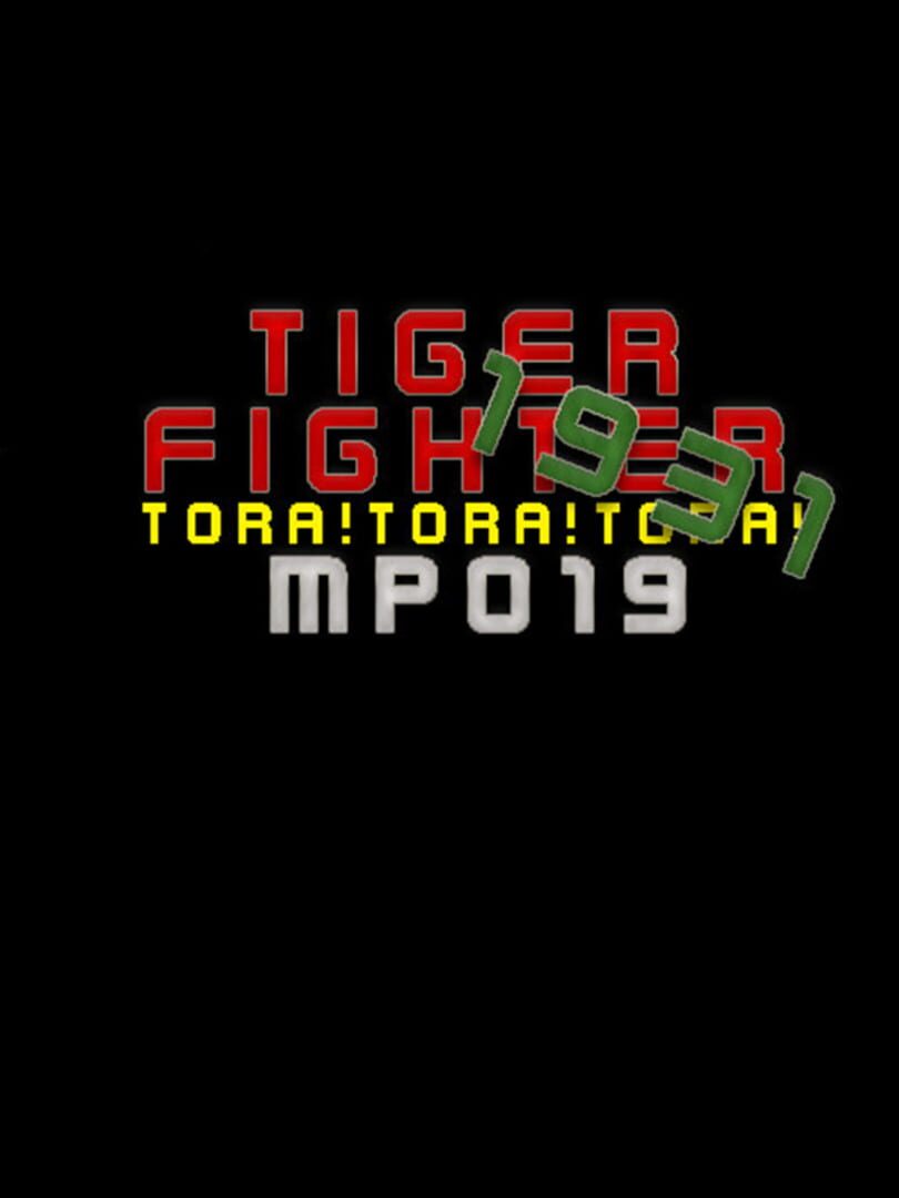 Tiger Fighter 1931: Tora!Tora!Tora! MP019 cover art