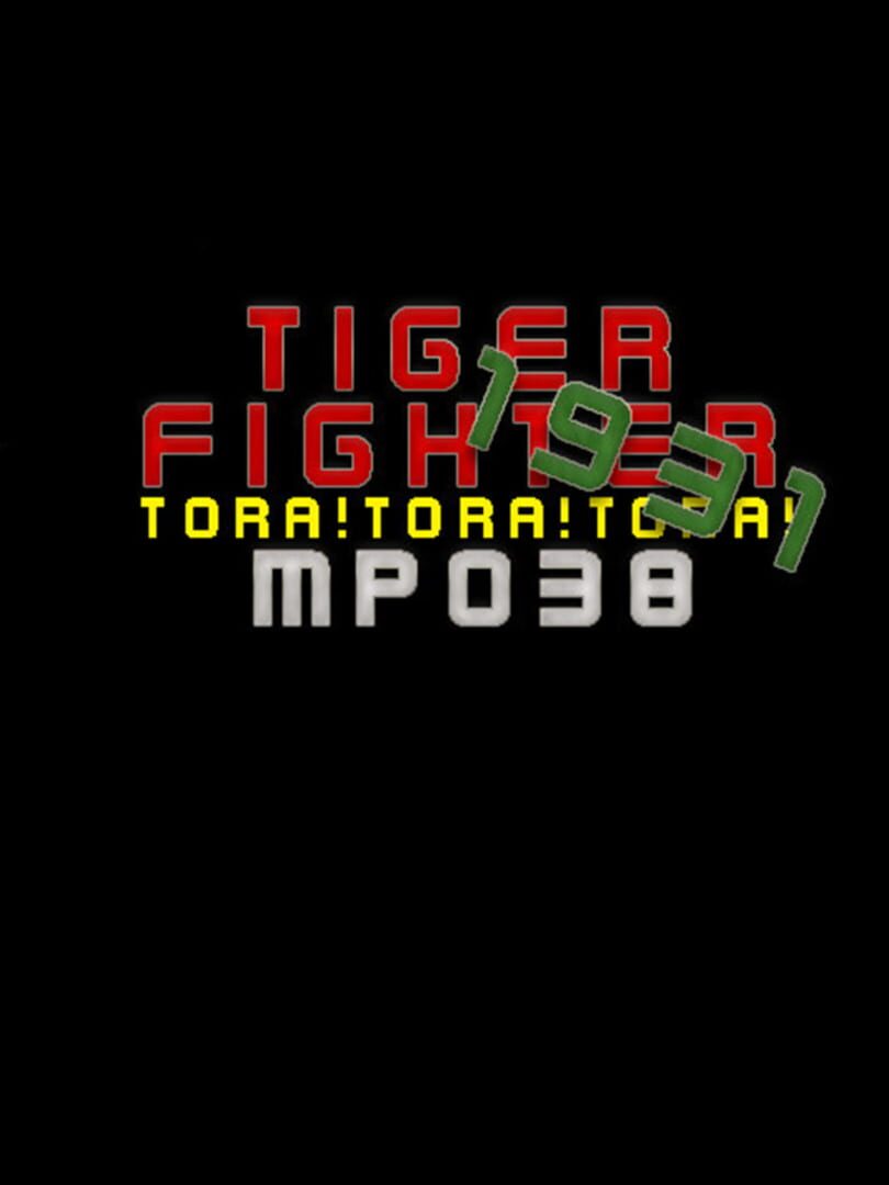 Tiger Fighter 1931: Tora!Tora!Tora! MP038 cover art