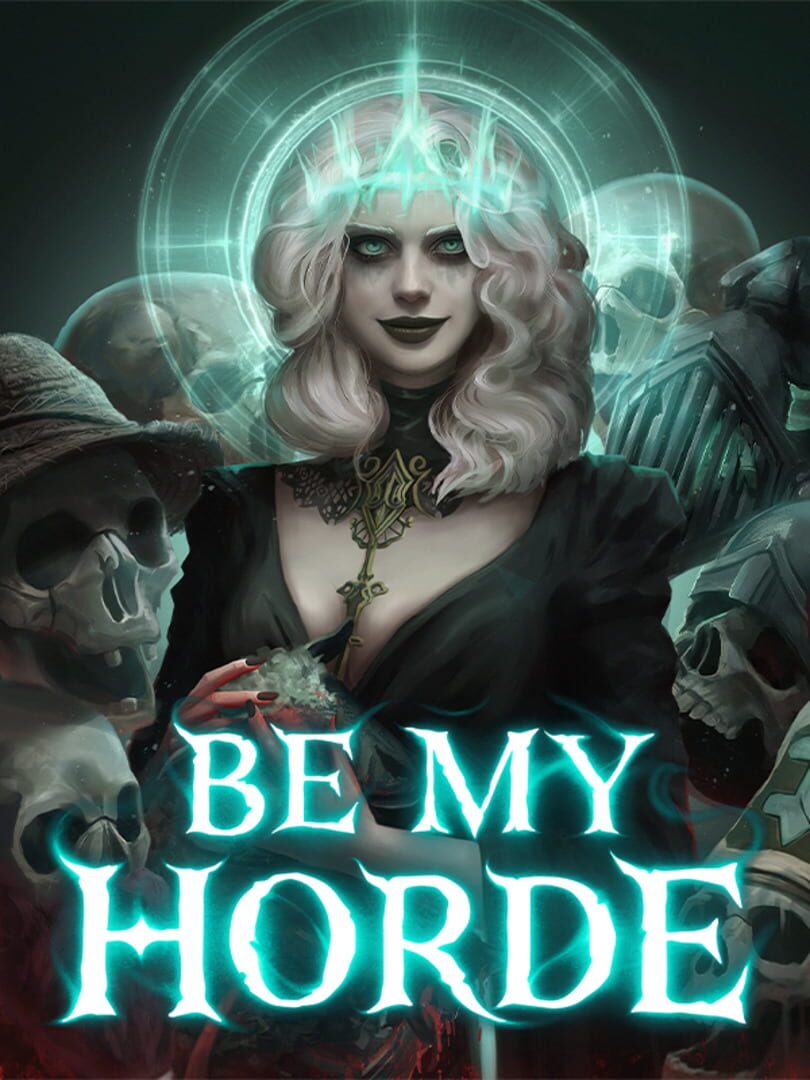 Be My Horde (2024)