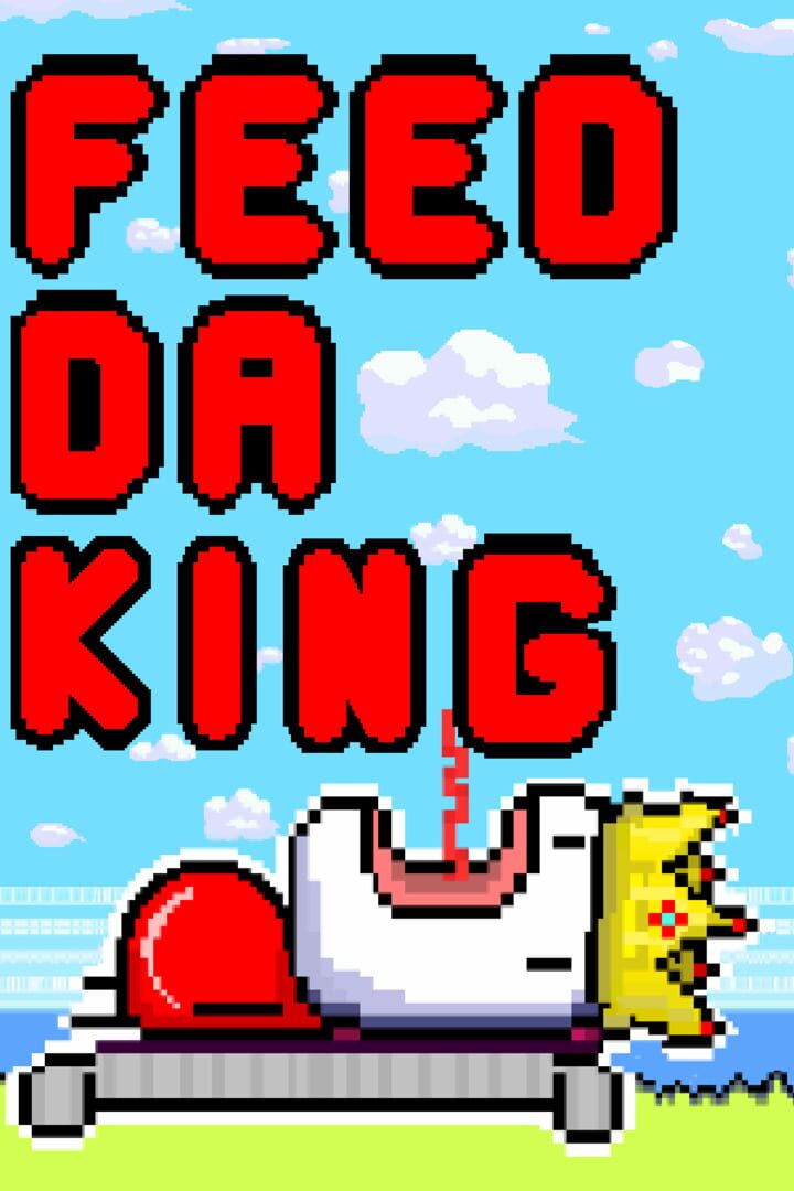 Feed Da King (2024)