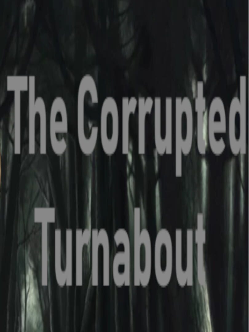 The Corrupted Turnabout cover art