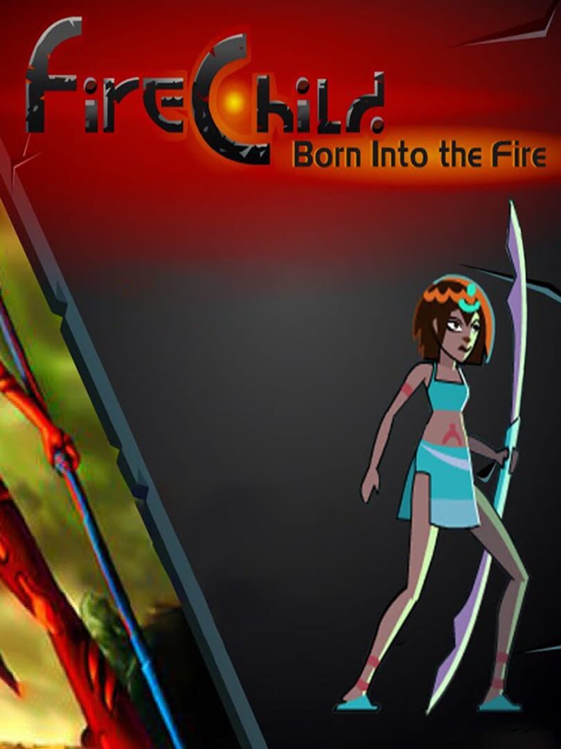 FireChild: Born Into the Fire (2004)