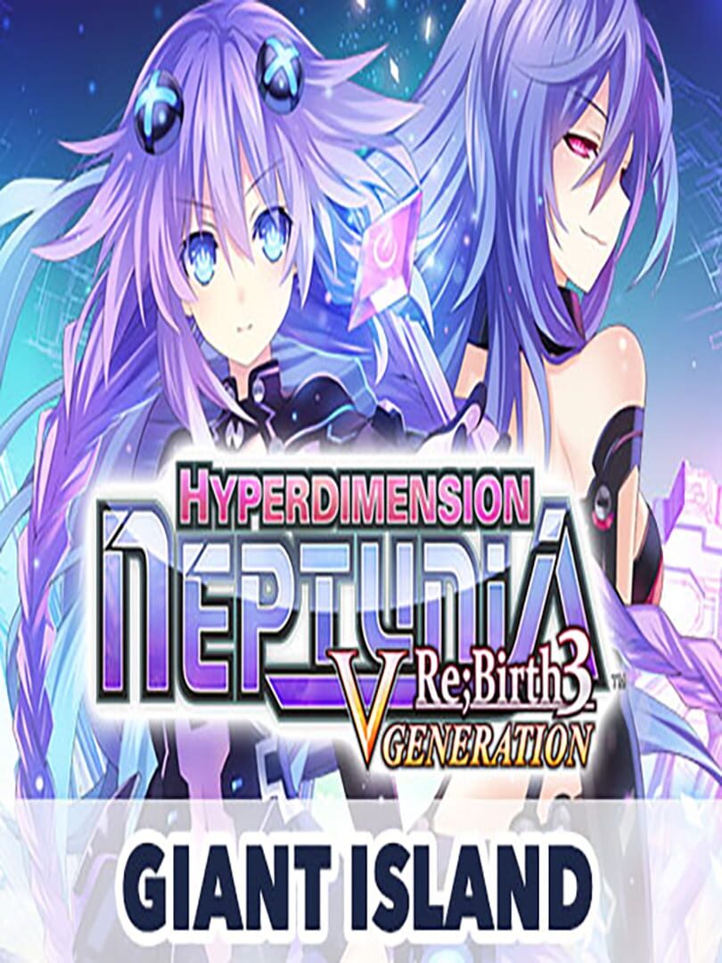 DLC : Hyperdimension Neptunia Re;Birth3: V Generation - Giant Island