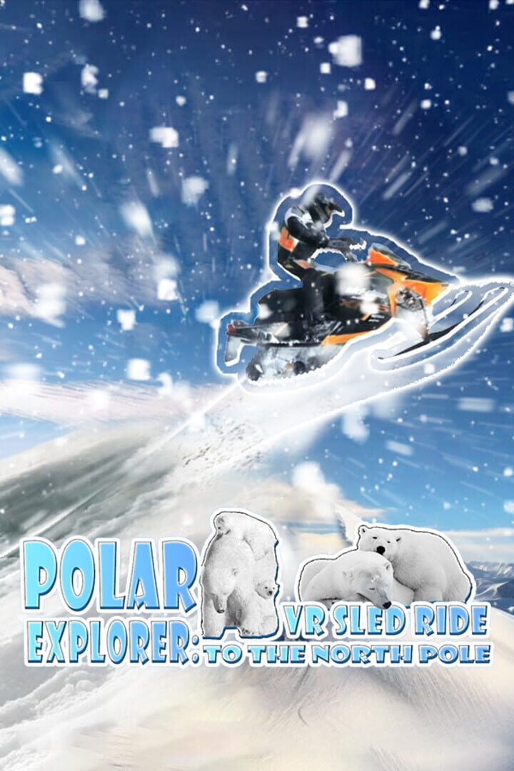 The Polar Explorer: Hokkyoku he no VR Soriasobi