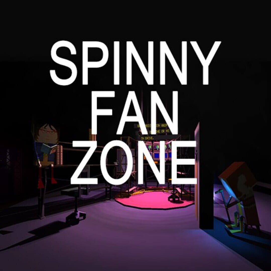 Spinny Fan Zone