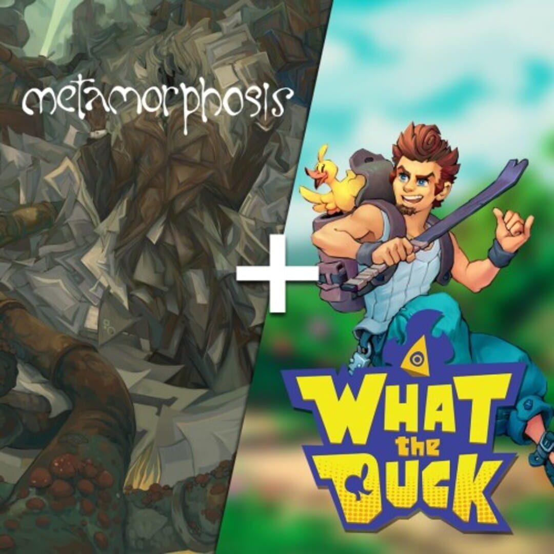 Metamorphosis + What the Duck Bundle cover art