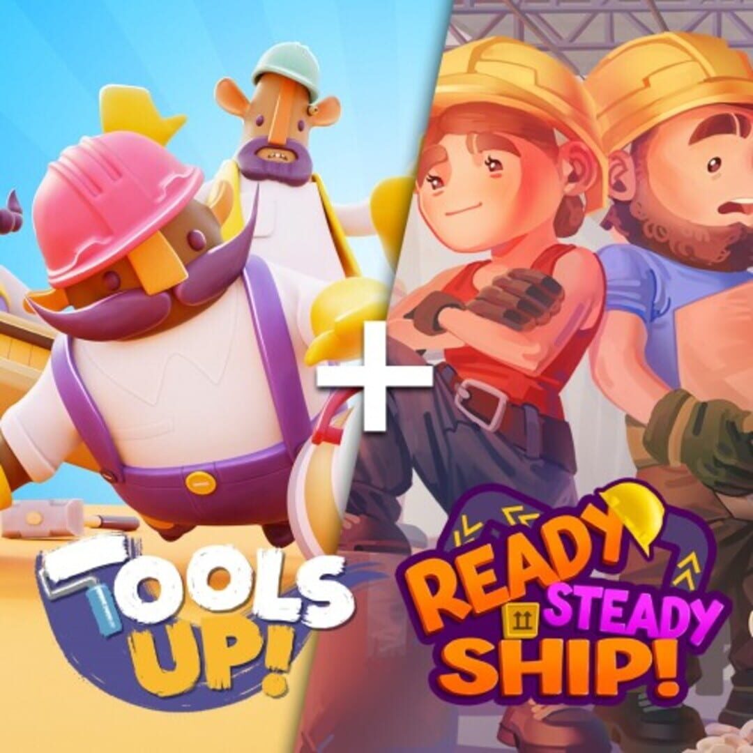Bundle : Tools Up! + Ready, Steady Ship! Bundle