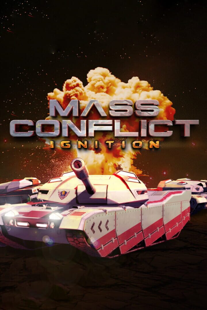 Mass Conflict: Ignition