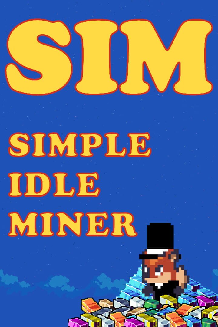 SIM: Simple Idle Miner (2024)