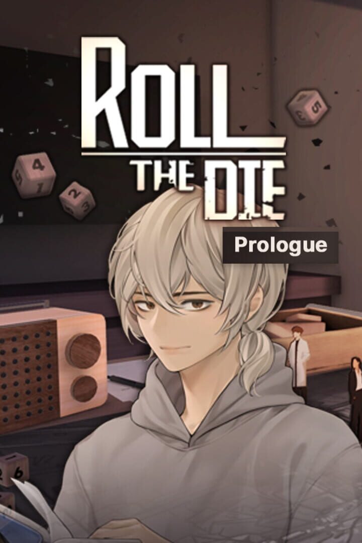 Roll The Die: Prologue
