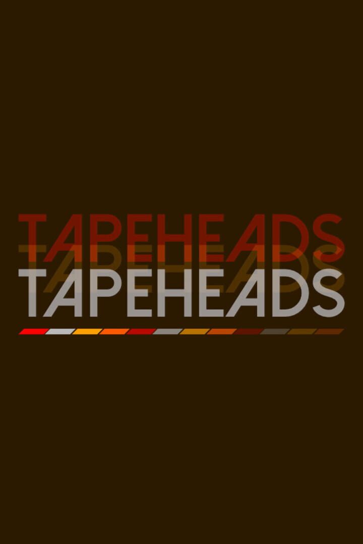Tapeheads