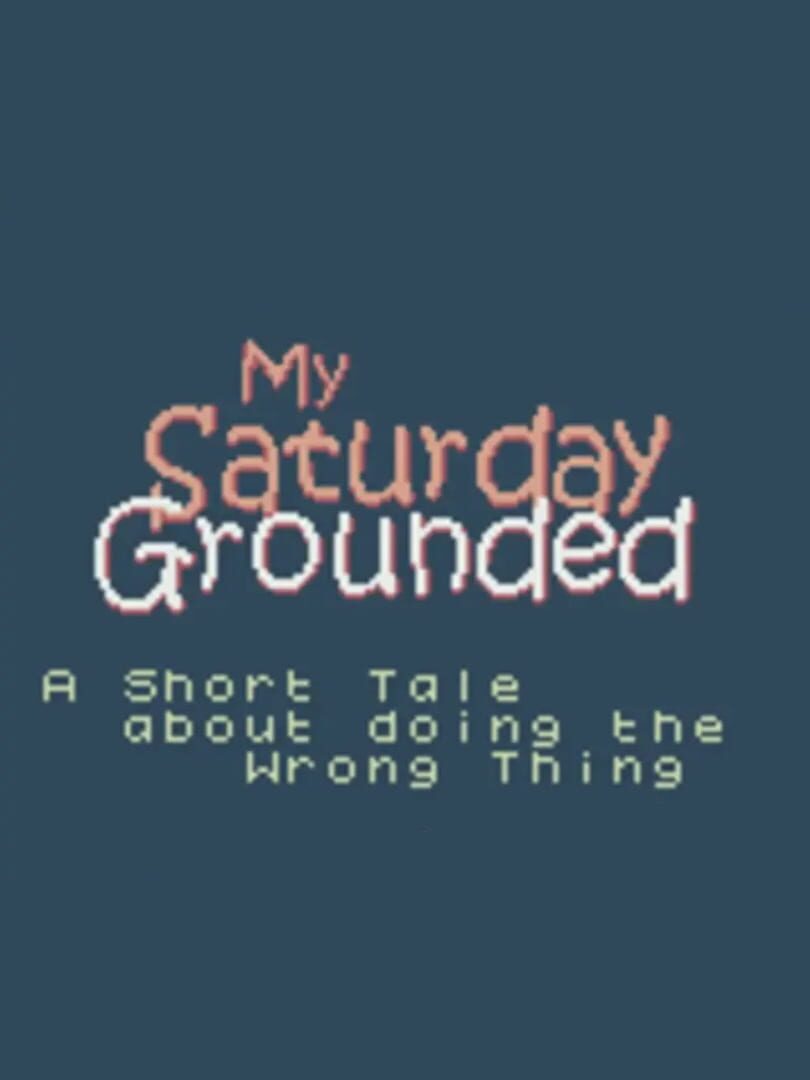 Jeu : My Saturday Grounded