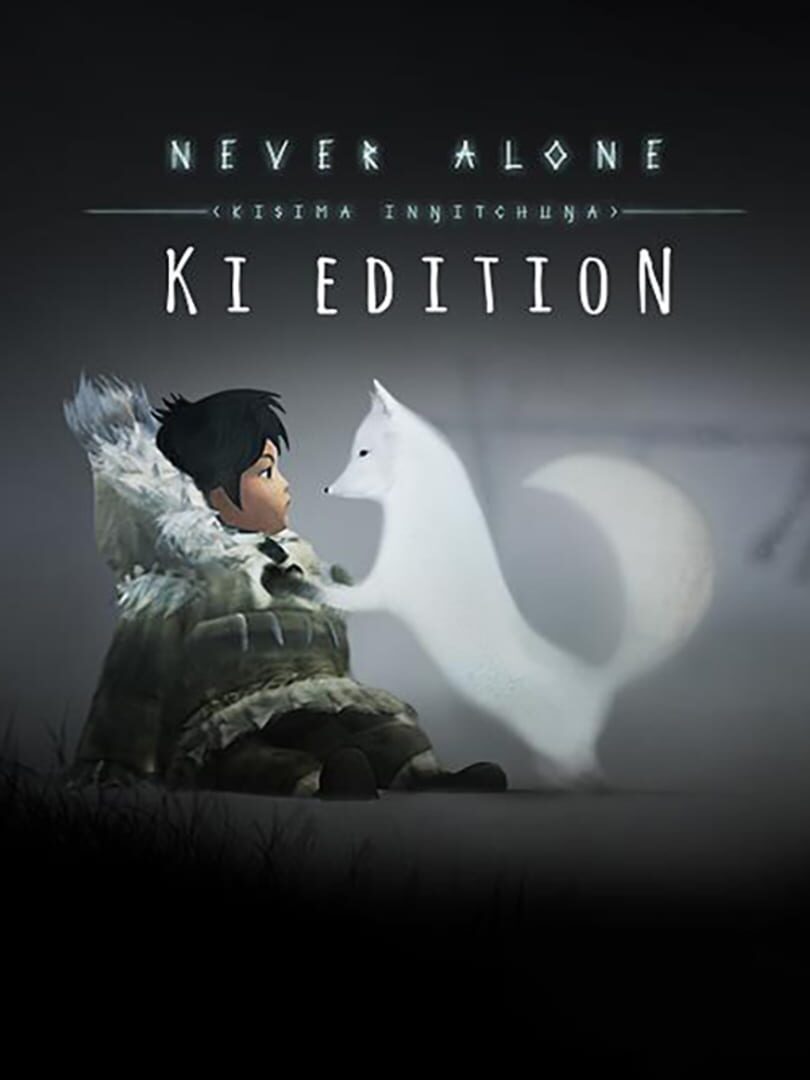 Never Alone: Ki Edition cover art