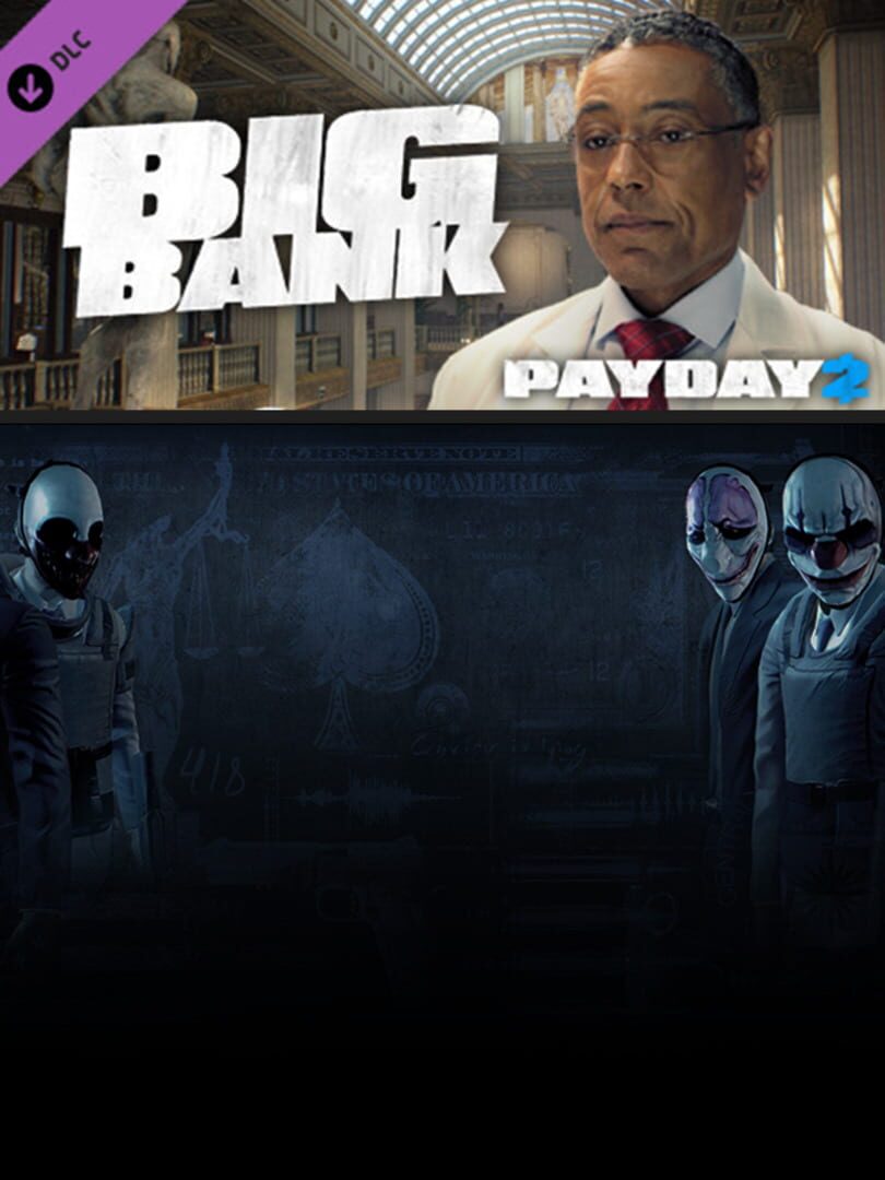 Payday 2: The Big Bank Heist (2014)