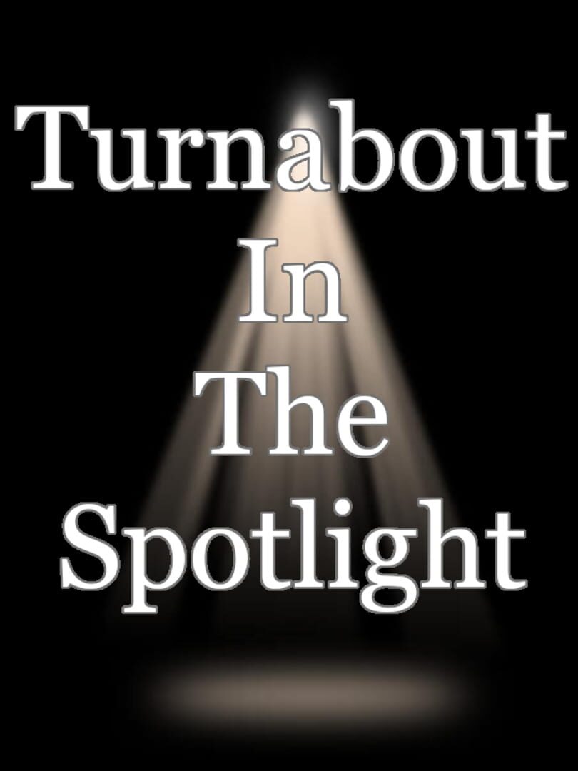 Turnabout in the Spotlight