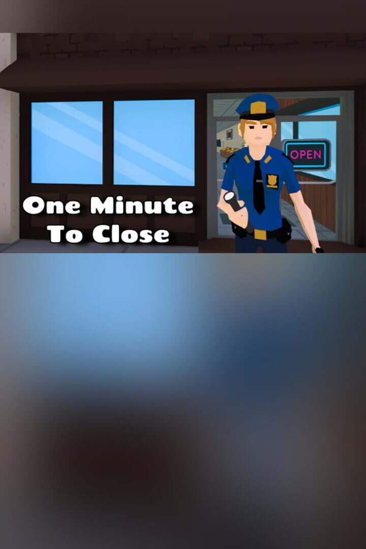 One Minute To Close