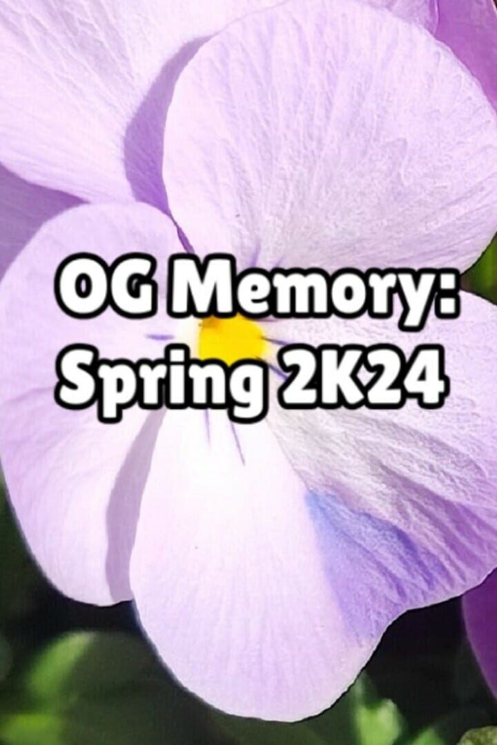 OG Memory: Spring 2K24
