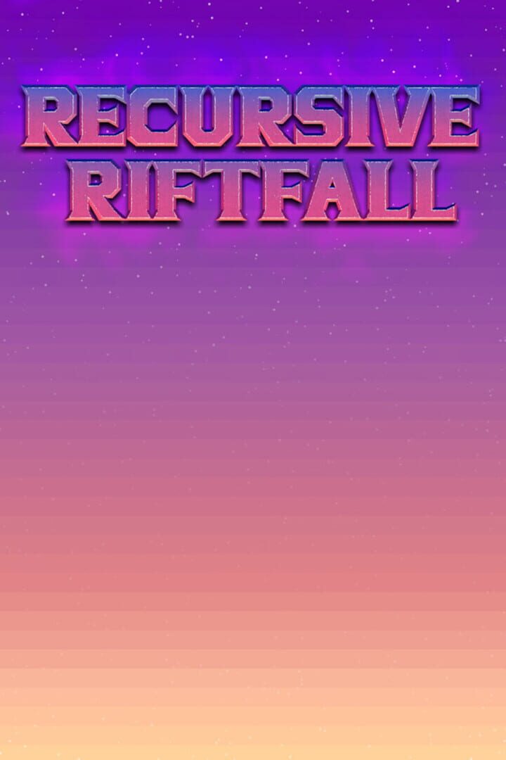 Recursive Riftfall