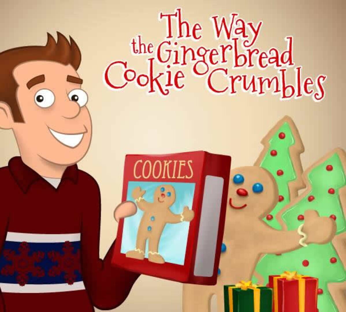 The Way The Gingerbread Cookie Crumbles (2014)