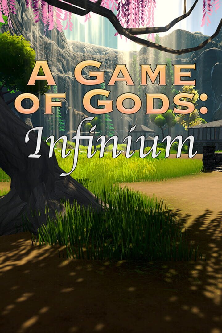 A Game of Gods: Infinium