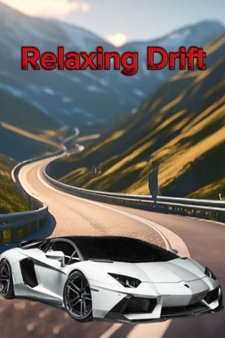 Relaxing Drift (2024)