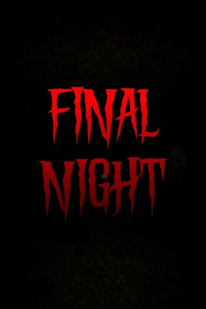 Final Night