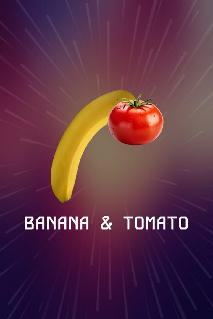 Banana & Tomato