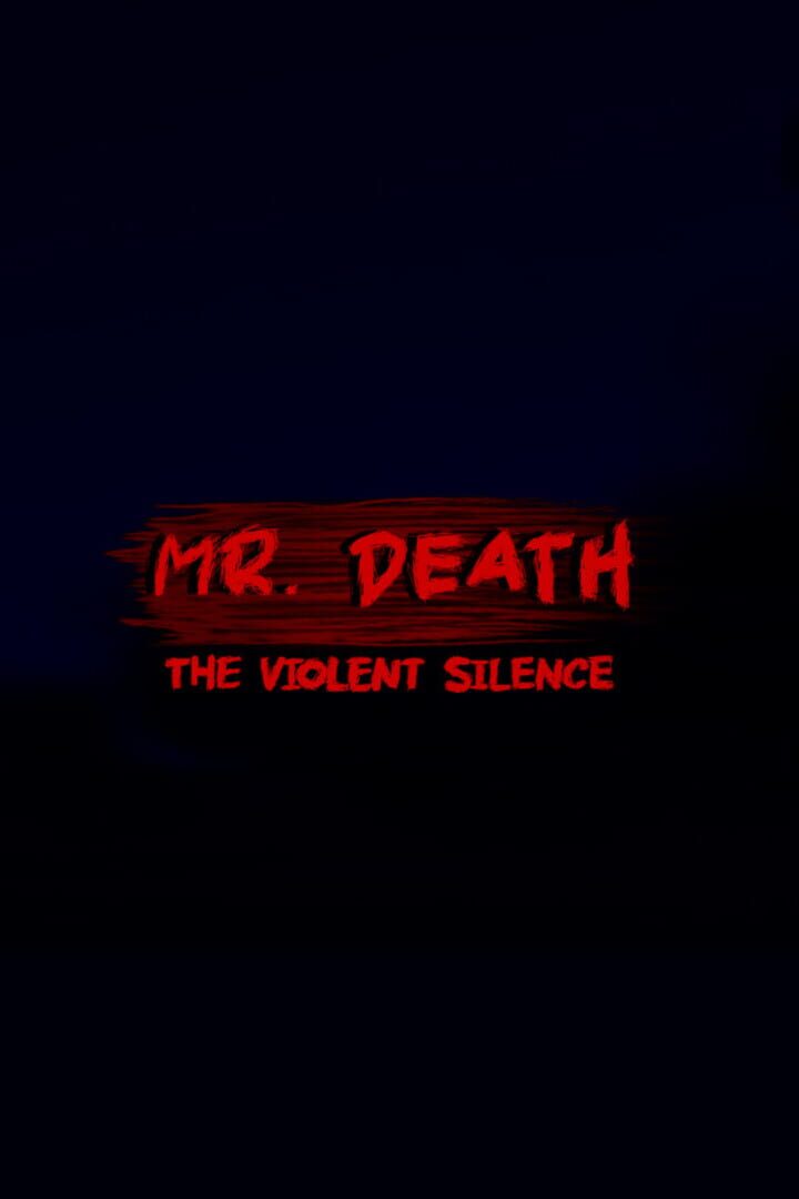 Mr. Death: The Violent Silence (2025)