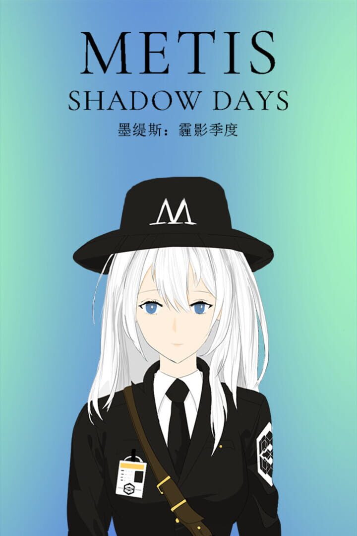 Metis: Shadow Days (2025)