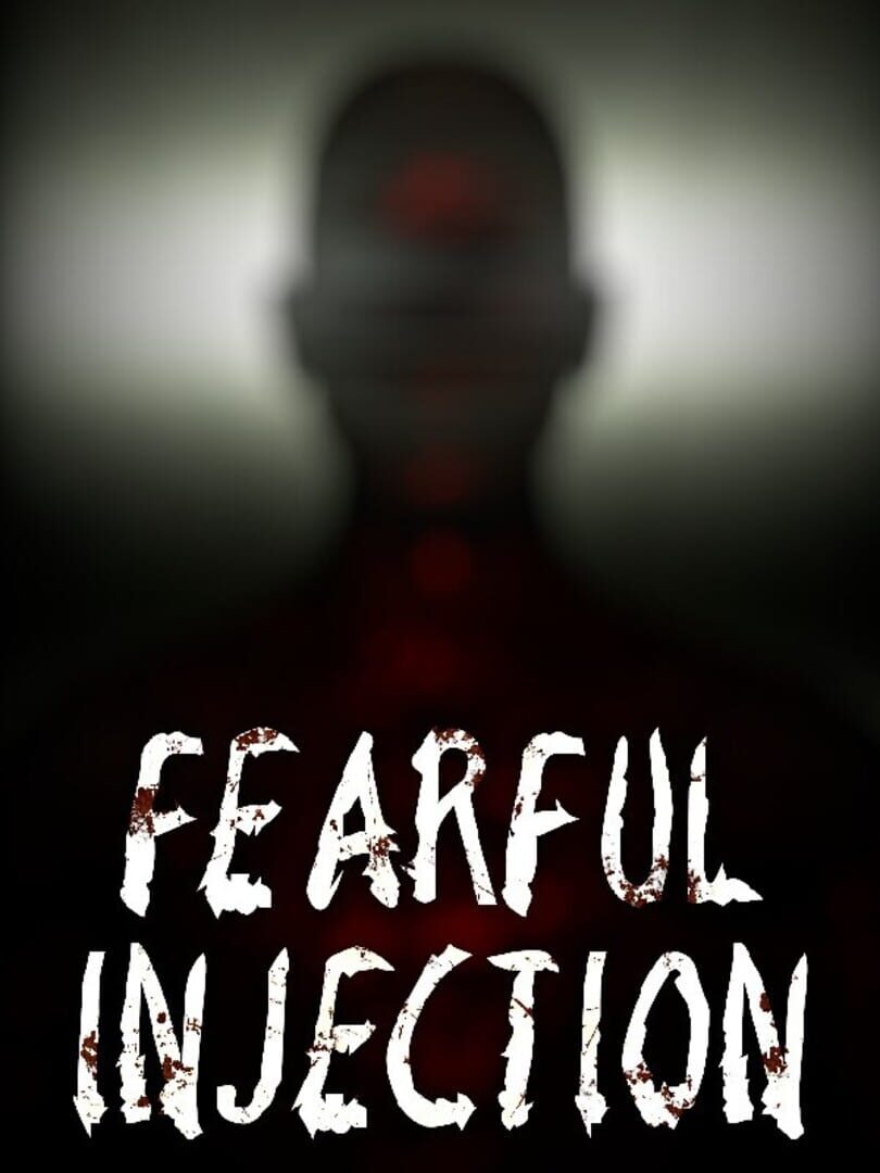 Fearful Injection (2024)