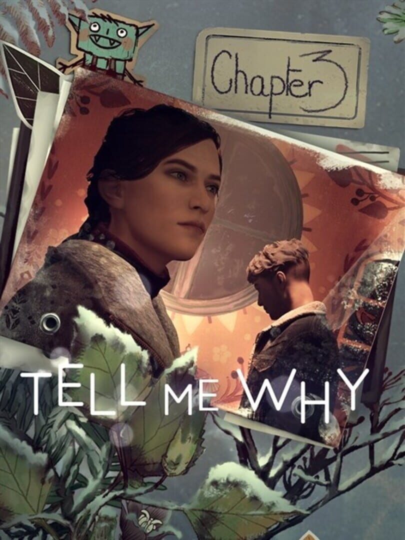 Tell Me Why: Chapter Three - Inheritance