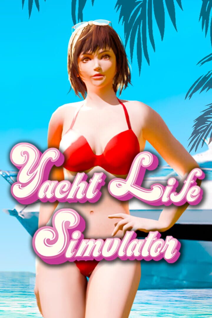 Yacht Life Simulator
