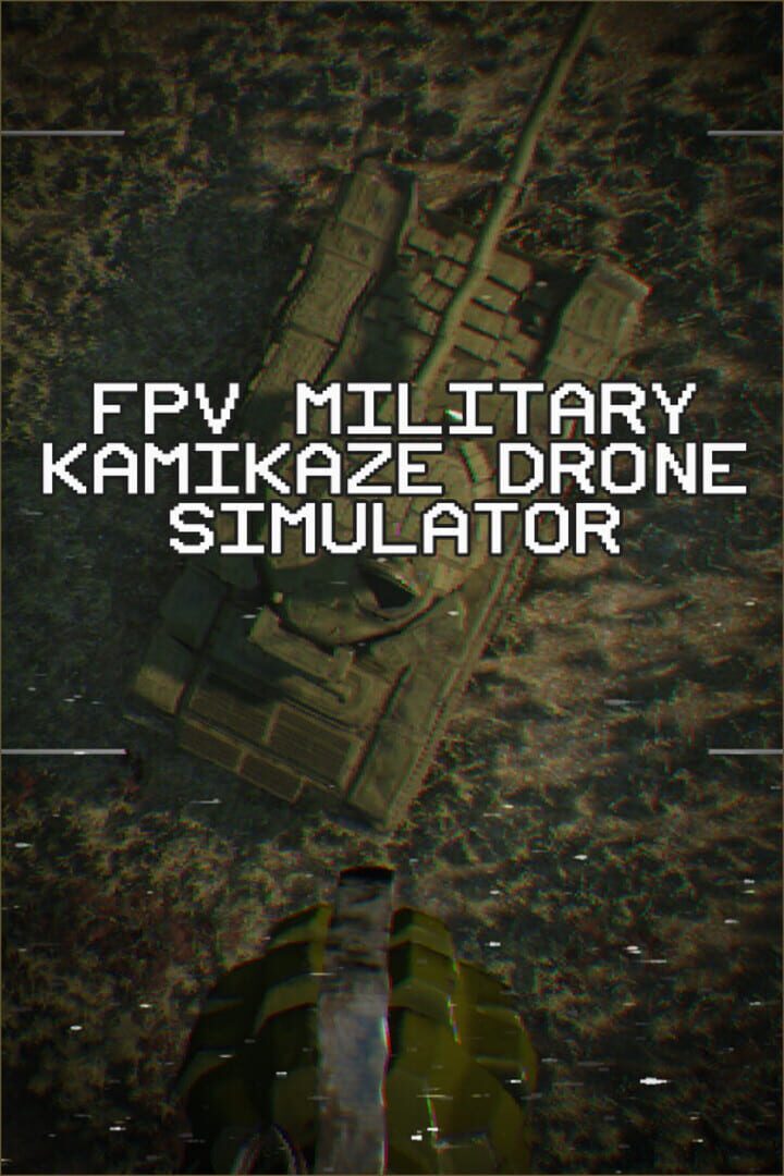 Cover image of FPV Military Kamikaze Drone Simulator