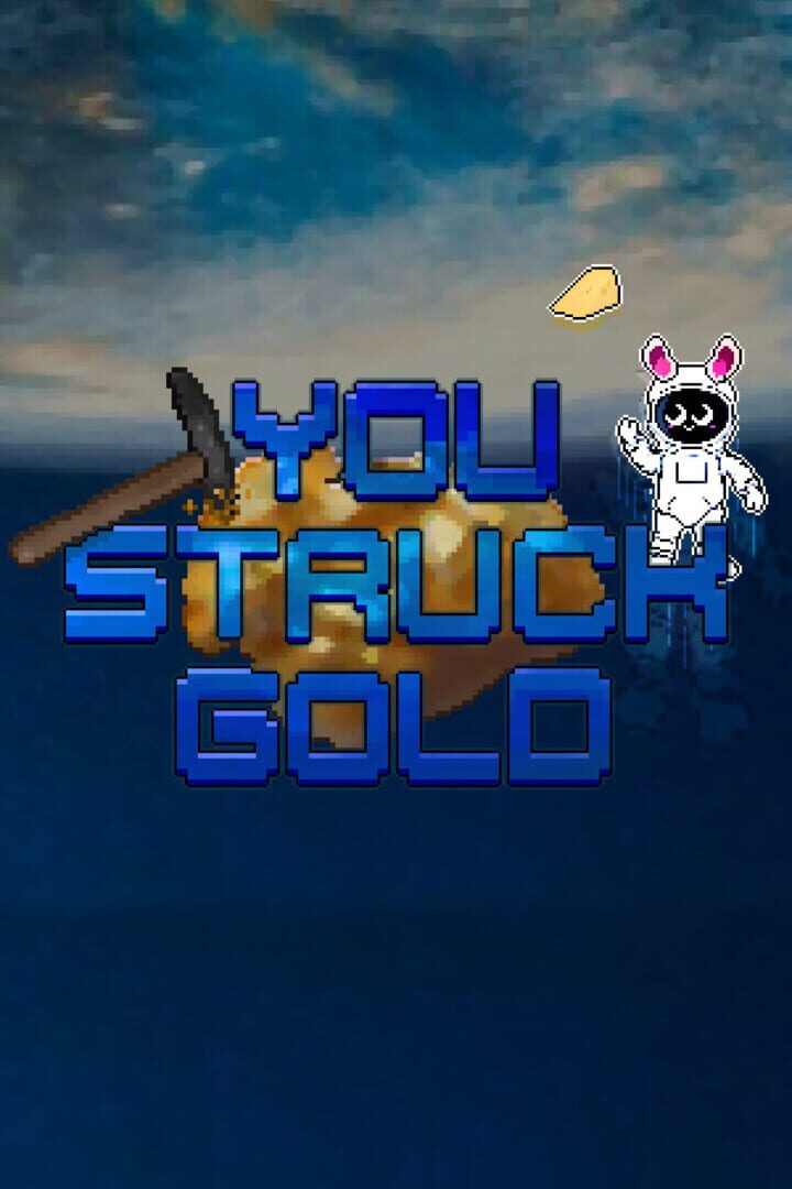 You Struck Gold (2024)