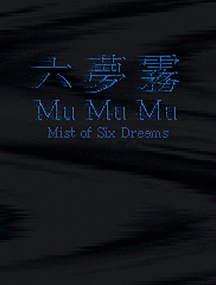 MuMuMu: Mist of Six Dreams cover art