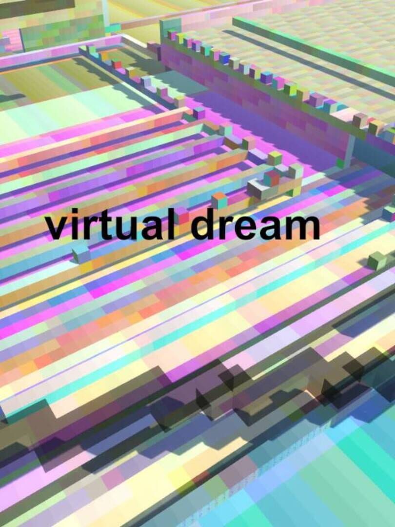 Virtual Dream