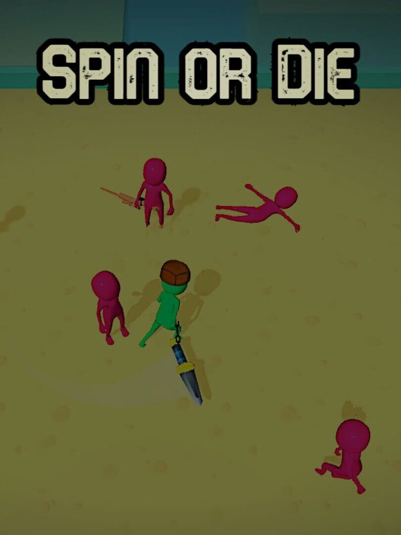 Spin or Die
