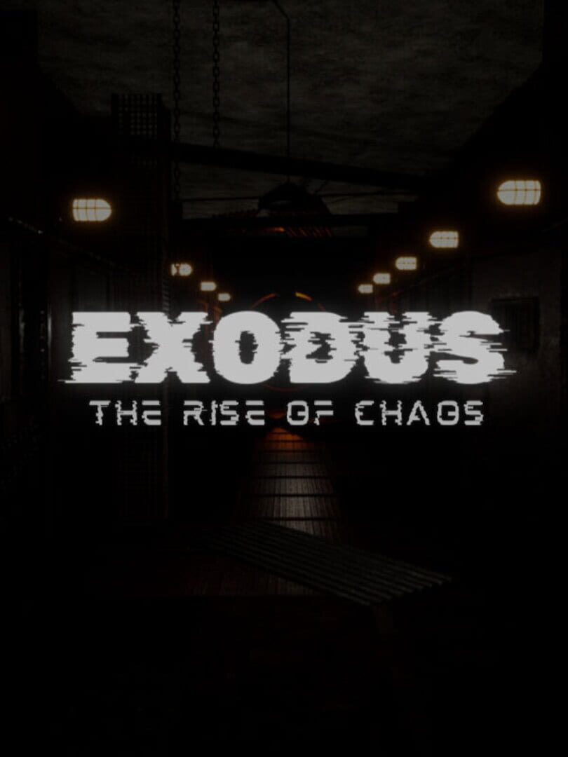 Exodus: The Rise of Chaos